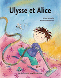 Ulysse et Alice [nouvelle édition]